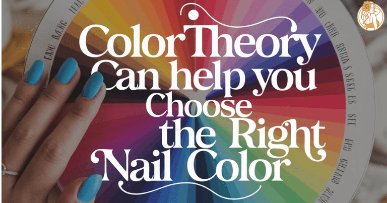 Color wheel explaining importance of choosing right color for nail paint