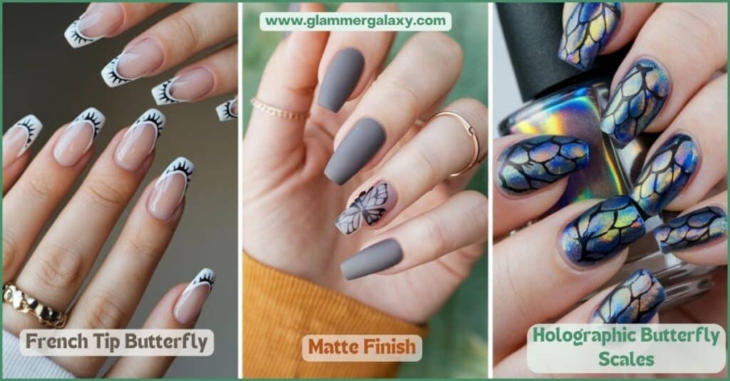 Three images showcasing different nail art designs: French tip butterfly, matte finish with butterfly accents, and holographic butterfly scales.