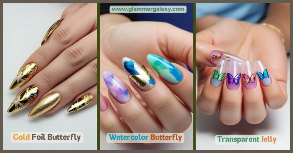 hree images showcasing different butterfly nail art designs: gold foil accents, watercolor butterflies, and transparent jelly nails with butterfly details.