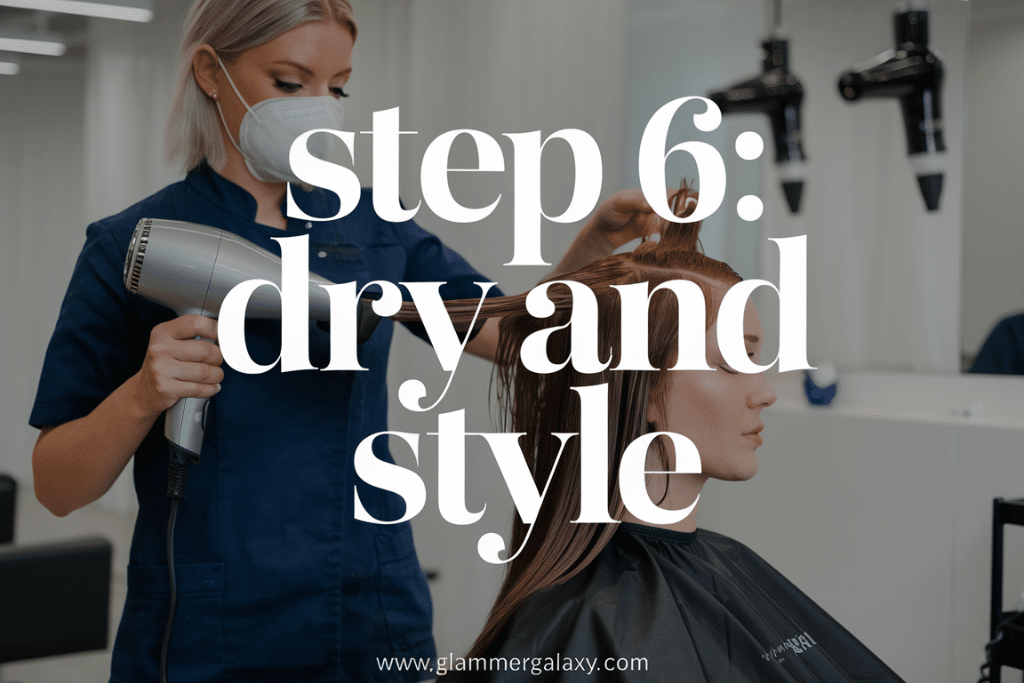 Step 6: Dry and Style