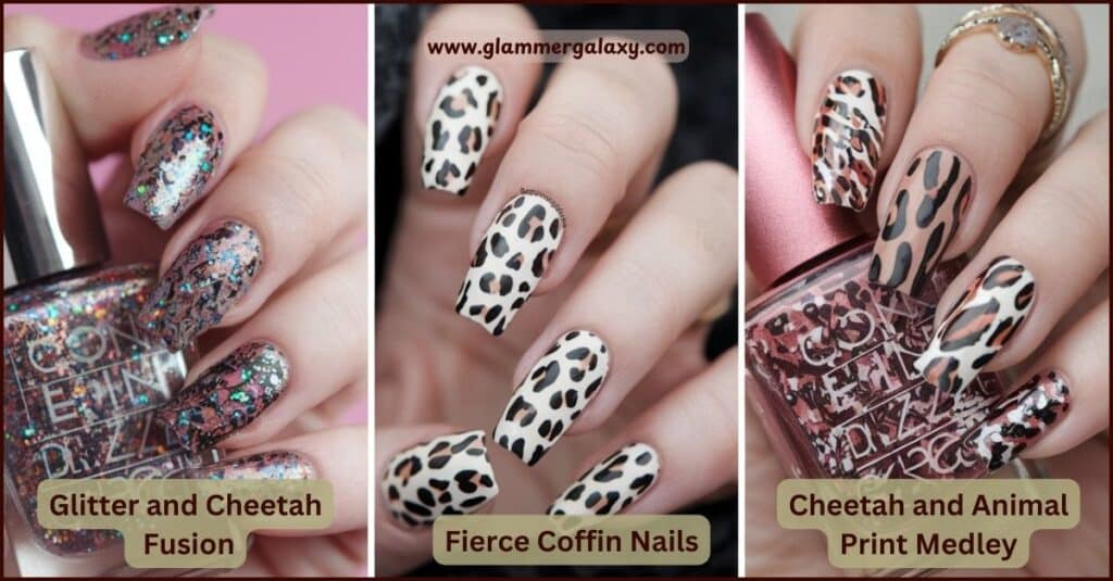 Three images of nails with glitter and cheetah print designs, labeled with styles.