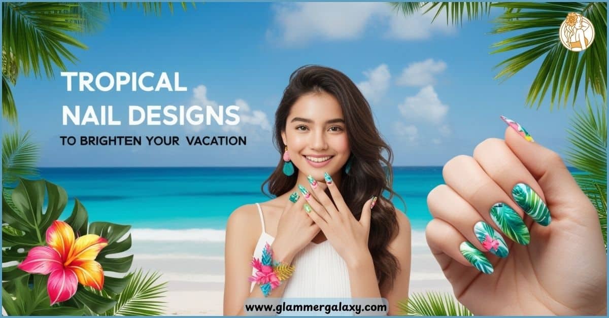 Tropical Nail Designs