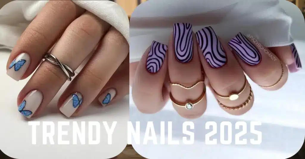 trendy nails 2025