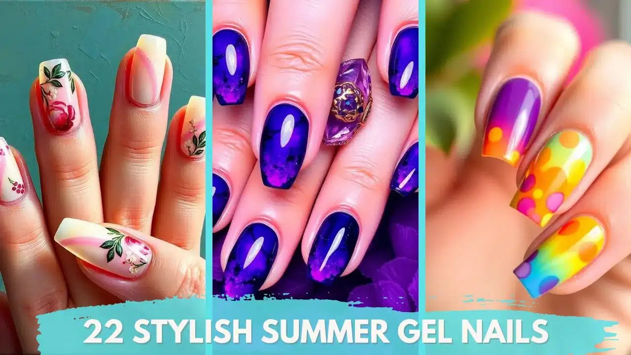 22 Stylish Summer Gel Nails