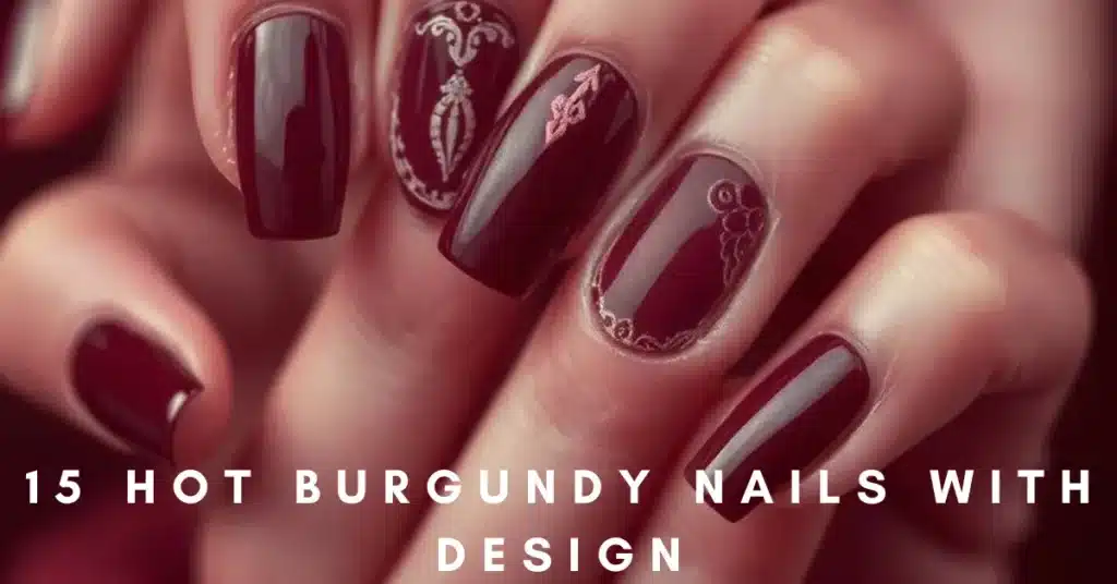 Burgundy Nails with Design