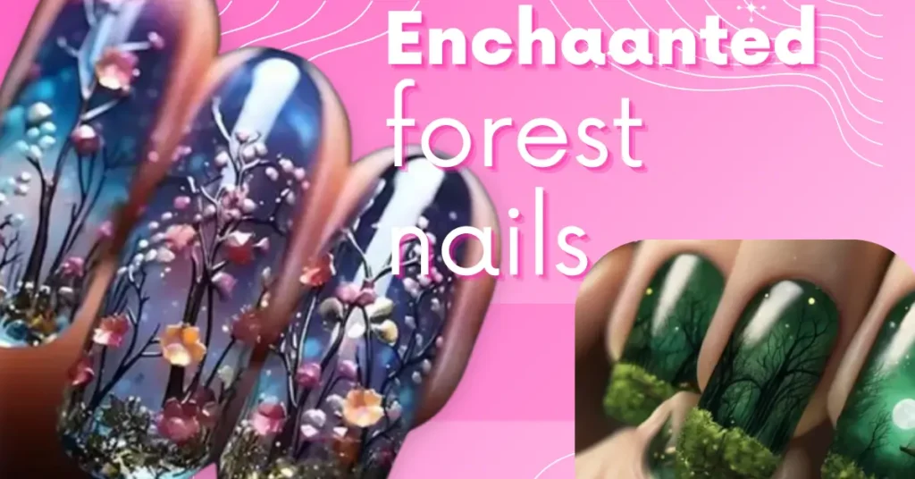enchanted forest nailsa